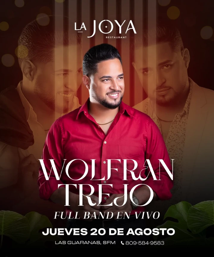 Afiche de La Joya Restaurant: Wolfran Trejo, full band en vivo, jueves 20 de agosto.